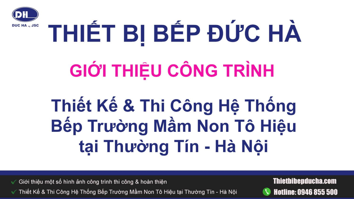 Thiet-ke-thi-cong-hoan-thien-he-thong-bep-cong-nghiep-truong-mam-non to-hieu-thuong-tin-ha-noi