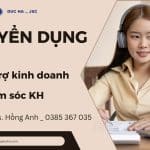 Tuyển dụng 03 ứng viên kinh doanh chăm sóc khách hàng